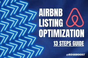 Airbnb Listing Optimization: 13 Easy Steps Guide