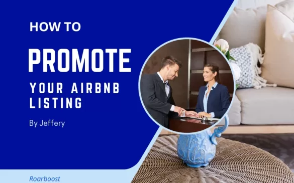 How to Promote Your Airbnb Listing? 13 Most Effective Strategies To Follow